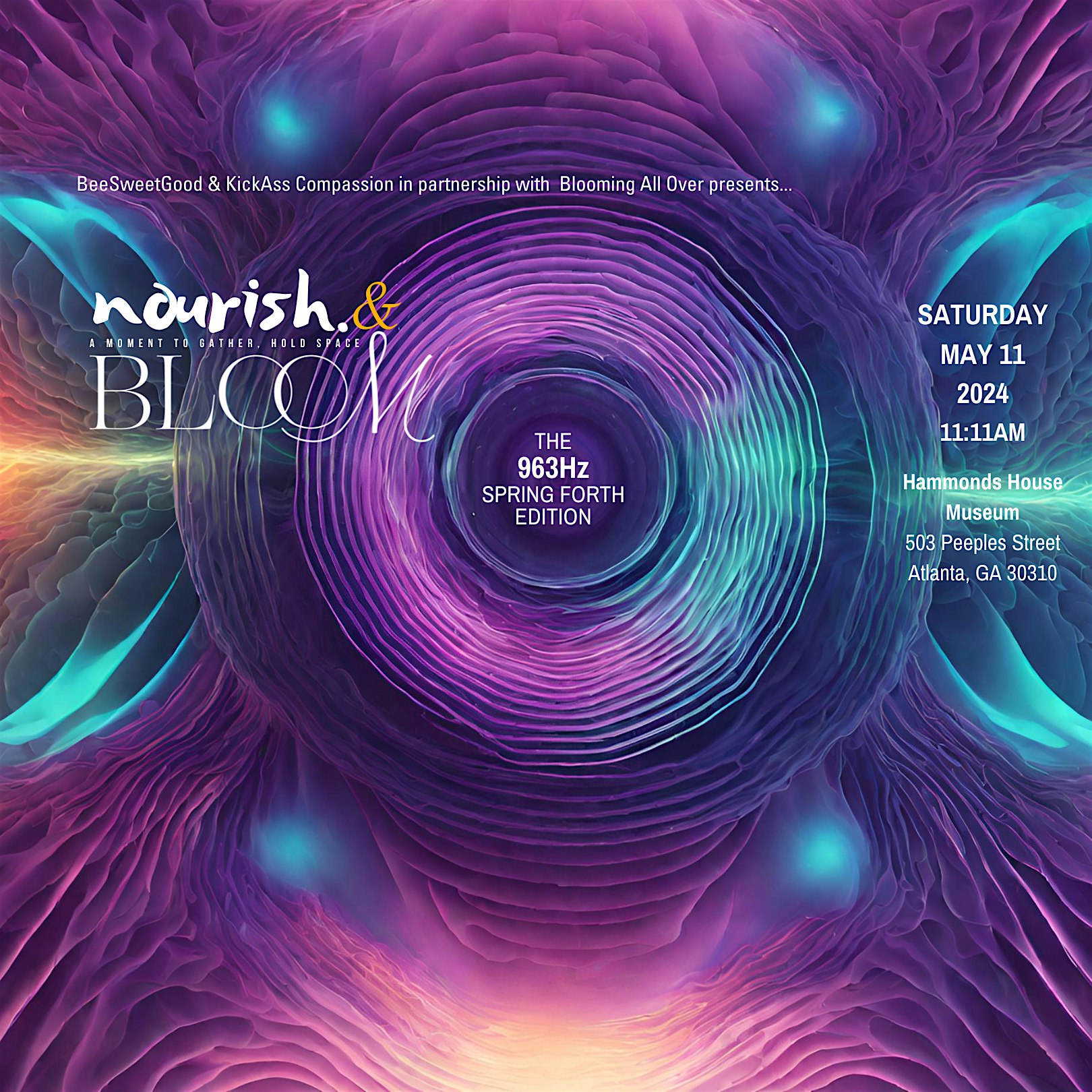 NOURISH & BLOOM:  a moment to gather, hold space and bloom\/ Exploring 963Hz
