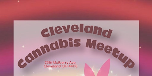 Imagem principal do evento Cleveland Cannabis Meet-Up ✨