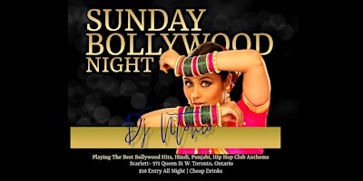 Primaire afbeelding van SUNDAY BOLLYWOOD NIGHT IN TORONTO | Bollywood Hits| $10 Entry