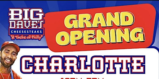 Big Dave's Cheesesteaks Charlotte Grand Opening primary image