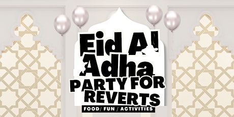 Eid Al Adha Party For Reverts