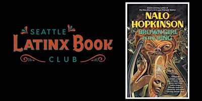 Seattle Latinx Bookclub - Brown Girl in the Ring  primärbild