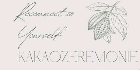 Kakaozeremonie - Reconnect to yourself