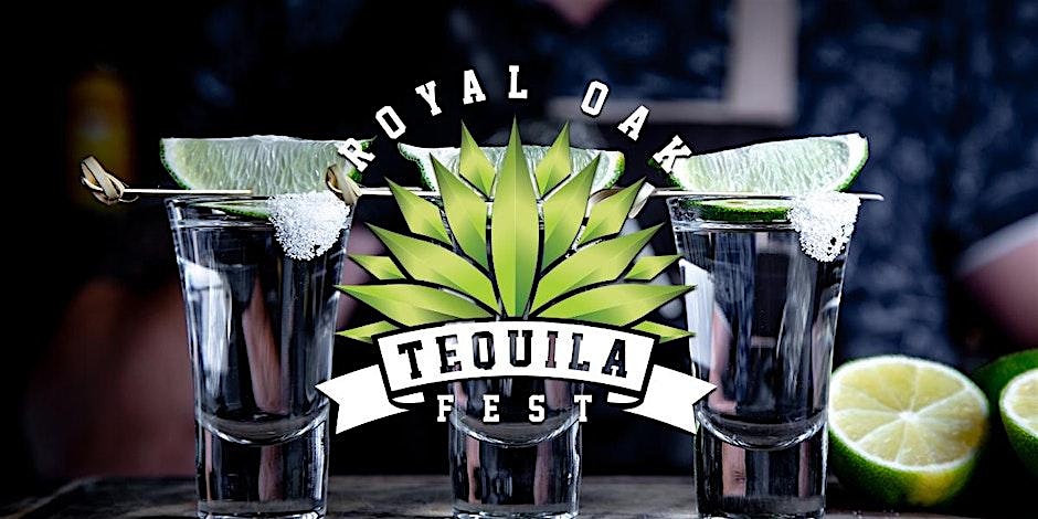 TEQUILA FEST 2024 - Royal Oak (MAY 04)
