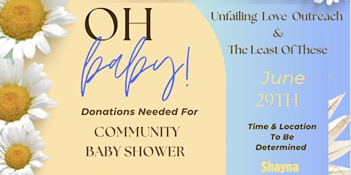 Image principale de Community Baby Shower!!!!! PLEASE RESERVE ONE TICKET DUE TO LIMITED SPACE….