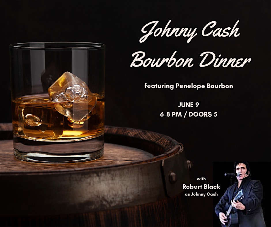 Johnny Cash Bourbon Dinner featuring Penelope Bourbon