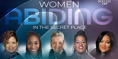 WISDOM FOR THE WAY VIRTUAL INGATHERING: WOMEN ABIDING IN THE SECRET PLACE primary image