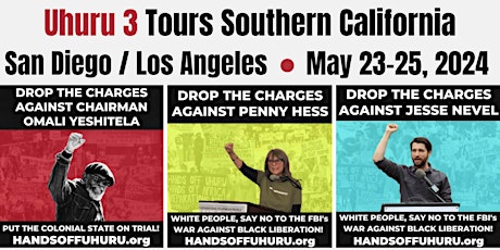 Uhuru 3 Spring 2024 "Drop the Charges" Tour -  Los Angeles & San Diego