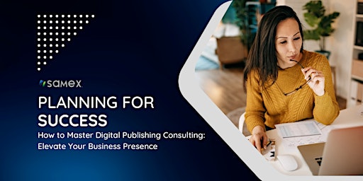 Primaire afbeelding van How to Master Digital Publishing Consulting: Elevate Your Business Presence