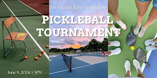 Image principale de Pickleball Tournament: SF Social Club x Soulfull SF