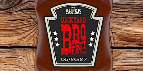 BACKYARD BBQ  FEST - Memorial Holiday Weekend