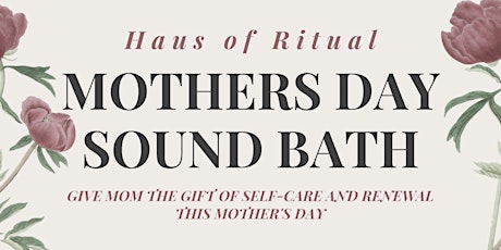 Mothers Day Sound Bath