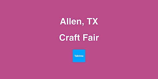 Imagem principal do evento Craft Fair - Allen