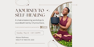 A Journey to Self-Healing: A Chakra Balancing Workshop & Sound Healing primary image