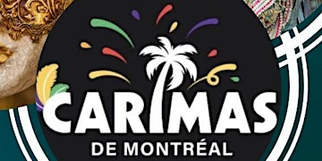 Primaire afbeelding van Carimas Montreal invites you to  play mas with TNT-ONE Foundation Int. INC.