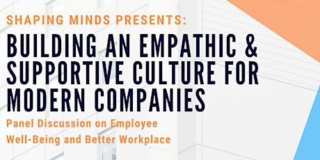 Building an Empathic & Supportive Culture for Modern Companies primary image