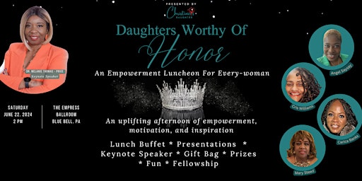 Image principale de Daughter's Worthy of Honor: An Empowerment Luncheon for Every-woman