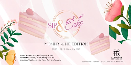 Primaire afbeelding van SIP AND CAKE - MOMMY AND ME EDITION: Cake Decorating Class