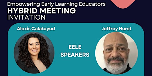 Primaire afbeelding van Empowering Early Learning Educators Hybrid Meeting