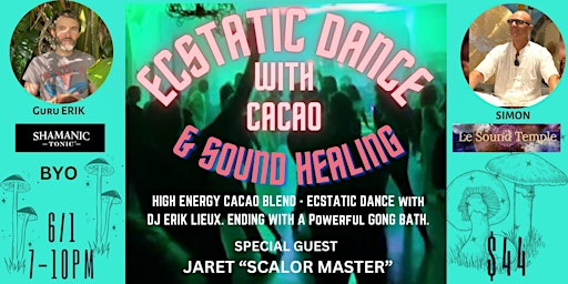 Primaire afbeelding van ECSTATIC DANCE with GURU DJ "ERIK LIEUX" and his Special CACAO BLEND
