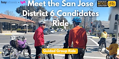 Meet the San Jose District 6 Candidates Ride primary image