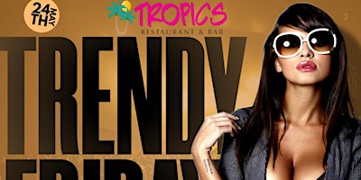 TRENDY FRIDAY featuring DJ Sparrow & DJ PG primary image