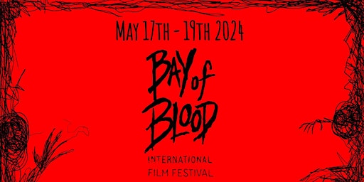 Imagem principal do evento Bay of Blood International Film Festival 2024