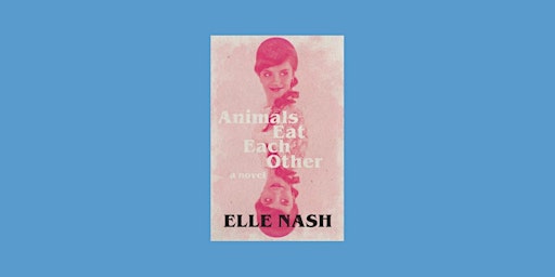 Download [PDF]] Animals Eat Each Other BY Elle Nash PDF Download primary image
