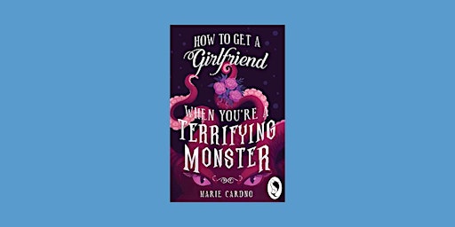 Imagen principal de pdf [DOWNLOAD] How to Get a Girlfriend (When You're a Terrifying Monster) (