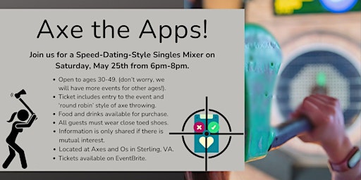 Hauptbild für Axe the Apps! A Speed Dating Style Singles Mixer at Axes and Os!