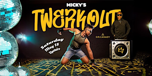 Imagem principal do evento Twerkout: Upstairs at Micky's Weho