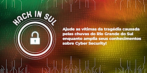 Imagem principal do evento Hack in Sul: Ajude as Vítimas das Chuvas no Sul do Brasil!