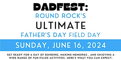 Imagen principal de DadFest: Round Rock's Ultimate Father's Day Field Day!