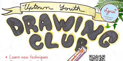 Imagem principal do evento Uptown Youth Drawing Club @d'griot