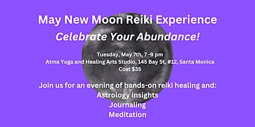 MAY NEW MOON REIKI EXPERIENCE: CELEBRATE YOUR ABUNDANCE! primary image