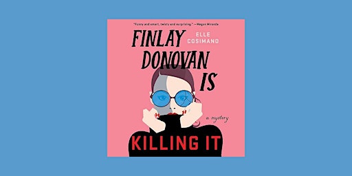 Imagen principal de DOWNLOAD [ePub] Finlay Donovan Is Killing It (Finlay Donovan, #1) BY Elle C
