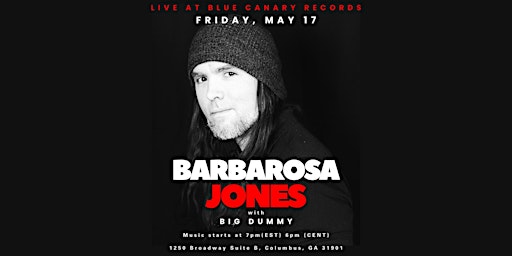 Imagem principal do evento Barbarosa Jones & Big Dummy live at Blue Canary Record Shop