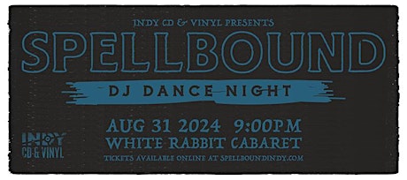 Spellbound Dark Alternative DJ Dance Night - August 2024 Edition