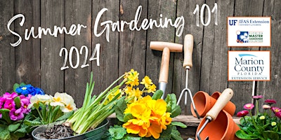 Imagen principal de 2024 Summer Gardening 101 Classes