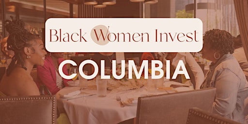 Imagem principal do evento Black Women Invest Columbia SC Meetup