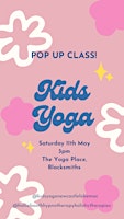 Imagem principal do evento Kids Yoga! Pop Up Class (primary aged)