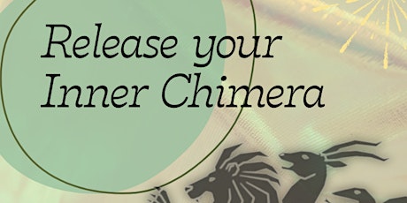 Mind Body & Art--Release your Inner Chimera