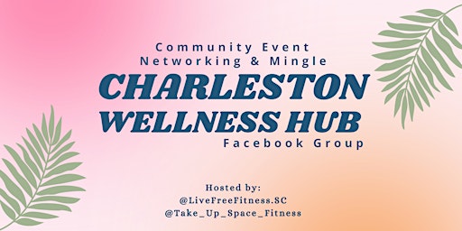 Charleston Wellness Hub - Community Meet Up  primärbild