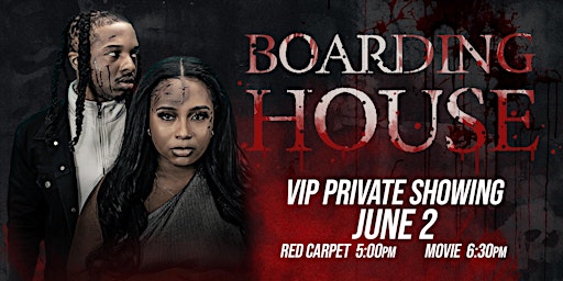 BOARDING HOUSE VIP Private Screening primary image
