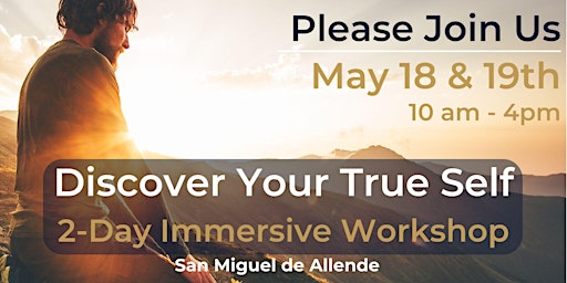 DISCOVER YOUR TRUE SELF - 2-Day Immersive Workshop primary image
