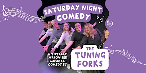 Imagem principal de Saturday Night Comedy: An Improvised Musical from the Tuning Forks
