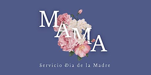 Hauptbild für Dia de la Madre Celebracion  12 de Mayo  @8:45am (Jersey City)