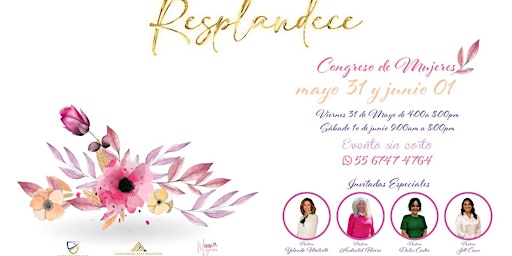 Congreso Entre Mujeres "RESPLANDECE" organizado por Ministerios Yves Malcotte primary image