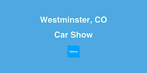 Hauptbild für Car Show - Westminster