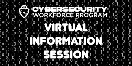 Virtual Info Session:  Cybersecurity Workforce Program primary image
